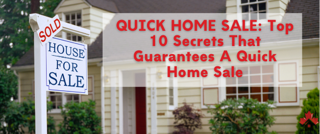 Top 10 Secrets That Guarantees A Quick Home Sale